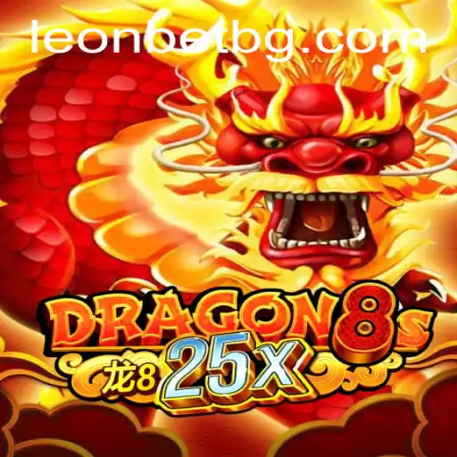 Experience the Thrill of Dragon8s25x: An In-Depth Guide